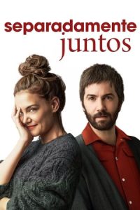 Separadamente juntos [Spanish]